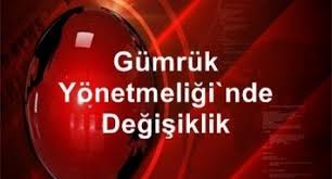 GÜMRÜK YÖNETMELİĞİ